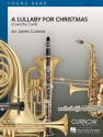 James Curnow, A Lullaby for Christmas Concert Band Partitur + Stimmen