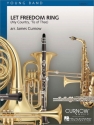 James Curnow, Let Freedom Ring My Country, 'Tis of Thee Concert Band Partitur