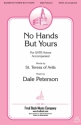 Dale Peterson, No Hands but Yours SATB Chorpartitur