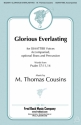 M. Thomas Cousins, Glorious Everlasting SSAATTBB Chorpartitur