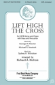 Lift High the Cross SATB Chorpartitur