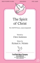 Chris Anderson_Richard Nichols, The Spirit of Christ SATB a Cappella Chorpartitur