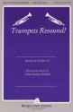 Allan Robert Petker, Trumpets Resound SATB Chorpartitur