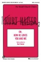 Kurt Kaiser, Oh, How He Loves You and Me SATB Chorpartitur