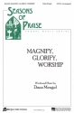 Dana Wilson, Magnify, Glorify, Worship Chor Chorpartitur