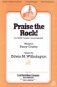 Edwin Wilmington_Fanny J. Crosby, Praise The Rock Of Our Lvation SATB Chorpartitur