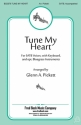 Tune My Heart SATB Chorpartitur