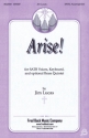 Jim Lucas, Arise! SATB Chorpartitur