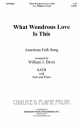 William J. Davis, What Wondrous Love SATB Chorpartitur