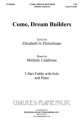 Elizabeth Fleischman, Come Dream Builders 2-Part Choir Chorpartitur