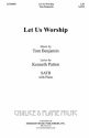 Tom Benjamin, Let Us Worship SATB Chorpartitur