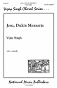 Vijay Singh, Jesu Dulcis Memoria SATB Chorpartitur