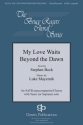 Luke Mayernik, My Love Waits Beyond the Dawn SATB Chorpartitur