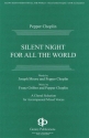 Pepper Choplin, Silent Night For All The World SATB Chorpartitur