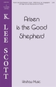 K. Lee Scott, Arisen Is the Good Shepherd SATB Chorpartitur