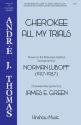 Norman Luboff, Cherokee All My Trials SATB Chorpartitur