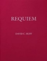 David Huff, Requiem SATB[DIV],SOP,Tenor,Baritone Soloists, Organ Chorpartitur