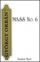 Mass No. 6 for treble voices (SA) with piano choral score