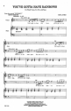 Rob Landes, You've Gotta Have Rainbows SATB, Piano Chorpartitur