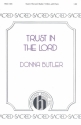 Donna Butler, Trust In The Lord TTBB, Piano Chorpartitur