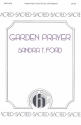 Sandra T. Ford, Garden Prayer SATB and Keyboard Chorpartitur