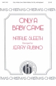 Natalie Sleeth, Only A Baby Came SATB and Keyboard Chorpartitur