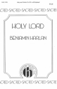 Benjamin Harlan, Holy Lord SATB and Keyboard Chorpartitur