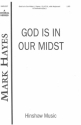 Mark Hayes, God Is In Our Midst SATB and Keyboard Chorpartitur