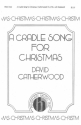 David Catherwood, A Cradle Song For Christmas SATB and Keyboard Chorpartitur