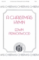 Edwin Penhorwood, A Christmas Hymn SATB and Organ Chorpartitur