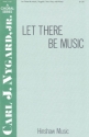 Carl Nygard, Let There Be Music 2-Part Choir and Piano Chorpartitur