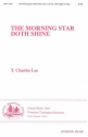 T. Charles Lee, The Morning Star Doth Shine SATB and Keyboard Chorpartitur