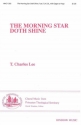 T. Charles Lee, The Morning Star Doth Shine-Instr. SATB and Keyboard Stimmen-Set