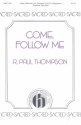 Samuel McBurney, Come, Follow Me SATB, Congregation, Keyboard, Optional Flute Chorpartitur