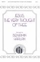 John Bacchus Dykes, Jesus The Very Thought Of Thee SATB and Keyboard Chorpartitur