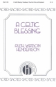 Ruth Watson Henderson, A Celtic Blessing 2-Part Choir and Keyboard Chorpartitur