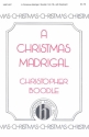 Christopher Boodle, A Christmas Madrigal SATB and Keyboard Chorpartitur