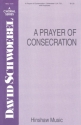 David Schwoebel, A Prayer Of Consecration SATB and Keyboard Chorpartitur