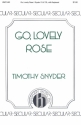 Timothy Snyder, Go Lovely Rose SATB and Keyboard Chorpartitur