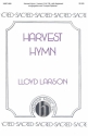 Lloyd Larson, Harvest Hymn SATB Optional Congregation, Keyboard Chorpartitur