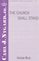 Carl Nygard, The Church Shall Stand SATB and Keyboard Chorpartitur