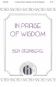 Ben Steinberg, In Praise Of Wisdom SATB and Keyboard Chorpartitur