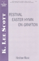 Festival Easter Hymn On Grafton SATB, Piano Chorpartitur