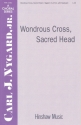 Carl Nygard, Wondrous Cross, Sacred Head SATB and Keyboard Chorpartitur