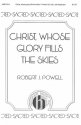 Robert Powell, Christ, Whose Glory Fills The Skies SATB and Keyboard Chorpartitur