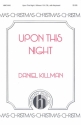 Daniel Killman, Upon This Night SATB and Keyboard Chorpartitur