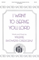 Valerie J. Crescenz, I Want To Serve You, Lord SATB and Keyboard Chorpartitur