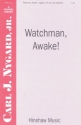 Carl Nygard, Watchman, Awake SATB and Keyboard Chorpartitur