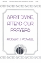 Robert Powell, Spirit Divine, Attend Our Prayers SATB and Organ Chorpartitur