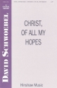 David Schwoebel, Christ, Of All My Hopes SATB and Keyboard Chorpartitur